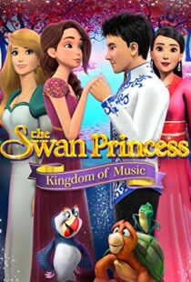 دانلود انیمیشن The Swan Princess: Kingdom of Music 201922422-926336759