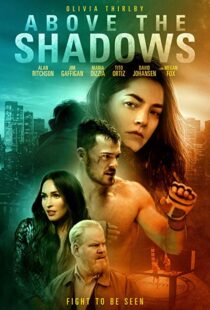 دانلود فیلم Above the Shadows 201918413-959037509