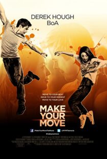 دانلود فیلم Make Your Move 201338005-1469218212