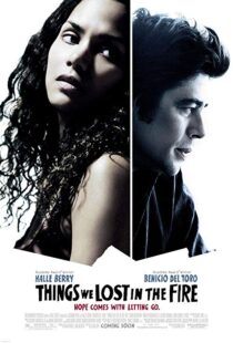 دانلود فیلم Things We Lost in the Fire 200733889-1268420143