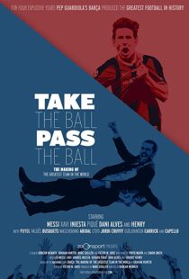 دانلود مستند Take the Ball Pass the Ball: The Making of the Greatest Team in the World 201841809-1208274387