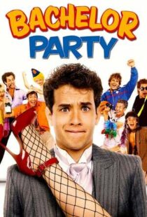 دانلود فیلم Bachelor Party 198440396-1720287657