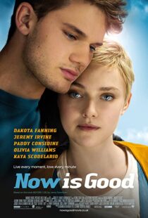 دانلود فیلم Now Is Good 201243805-316617111