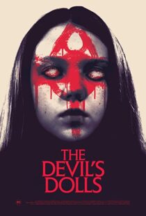 دانلود فیلم The Devil’s Dolls 201642465-1035211944