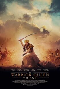 دانلود فیلم The Warrior Queen of Jhansi 201944776-1666426533