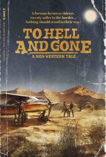 دانلود فیلم To Hell and Gone 201943917-975074549