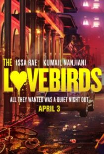دانلود فیلم The Lovebirds 202044659-932248002