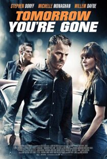 دانلود فیلم Tomorrow You’re Gone 201246427-1023067737