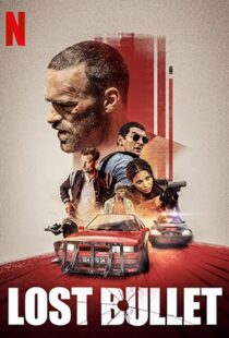 دانلود فیلم Lost Bullet 202047233-1516990297