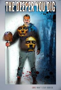 دانلود فیلم The Deeper You Dig 201946102-1001050330