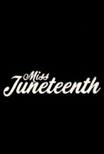 دانلود فیلم Miss Juneteenth 202047349-2147216744
