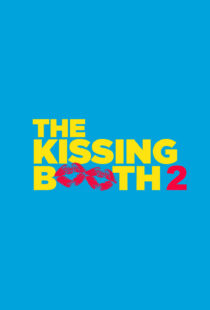 دانلود فیلم The Kissing Booth 2 202048384-856283980