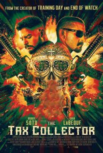 دانلود فیلم The Tax Collector 202049193-1143526242