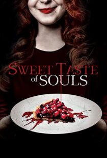 دانلود فیلم Sweet Taste of Souls 202053192-1607603795