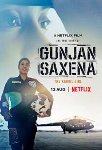 دانلود فیلم هندی Gunjan Saxena: The Kargil Girl 202055371-945789410