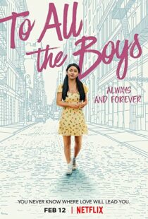 دانلود فیلم To All the Boys: Always and Forever 202155907-6591390