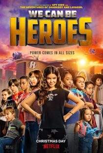 دانلود فیلم We Can Be Heroes 202057802-294171720