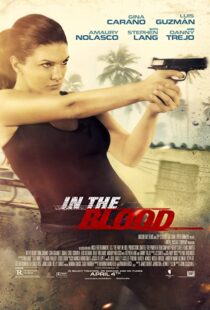 دانلود فیلم In the Blood 201477981-1599539982