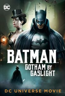 دانلود انیمیشن Batman: Gotham by Gaslight 201879780-260800113
