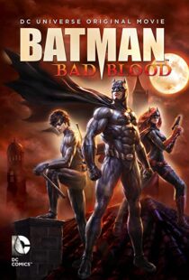 دانلود انیمیشن Batman: Bad Blood 201680072-746254243