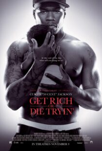 دانلود فیلم Get Rich or Die Tryin’ 200585574-886061611