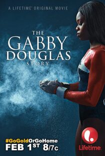 دانلود فیلم The Gabby Douglas Story 201483817-698024159
