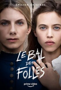 دانلود فیلم The Mad Women’s Ball 202184383-329677089