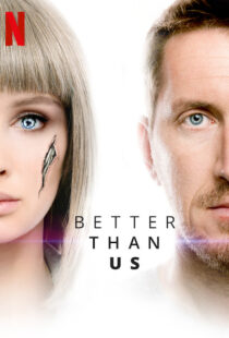 دانلود سریال Better Than Us81612-1790859339