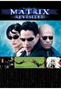 دانلود مستند The Matrix Revisited 200187136-18281104