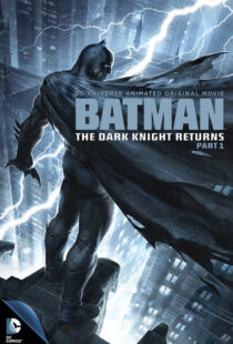 دانلود انیمیشن Batman: The Dark Knight Returns, Part 1 201288621-1062957714