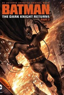 دانلود انیمیشن Batman: The Dark Knight Returns, Part 2 201388624-1009085553
