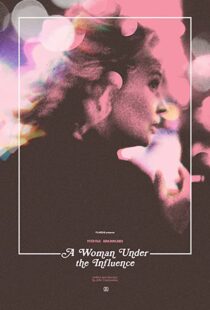 دانلود فیلم A Woman Under the Influence 197487027-1918338461