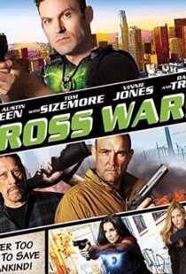 دانلود فیلم Cross Wars 201790871-1608095328