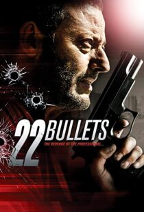 دانلود فیلم 22 Bullets 201087254-50477896