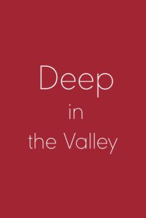 دانلود فیلم Deep in the Valley 200991740-1406848130