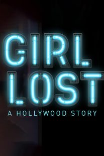 دانلود فیلم Girl Lost: A Hollywood Story 2020100285-376169169