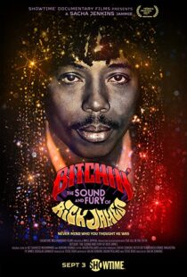 دانلود مستند Bitchin’: The Sound and Fury of Rick James 202198652-1643344734