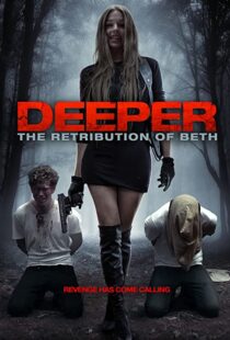 دانلود فیلم Deeper: The Retribution of Beth 201497888-2135791271