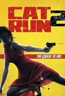 دانلود فیلم Cat Run 2 201497460-391900495