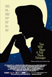 دانلود فیلم You Will Meet a Tall Dark Stranger 201099245-19115080