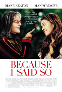 دانلود فیلم Because I Said So 200792841-485543500
