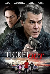 دانلود فیلم Ticket Out 201294004-764865382