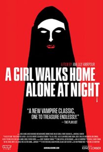دانلود فیلم A Girl Walks Home Alone at Night 201493634-220129026
