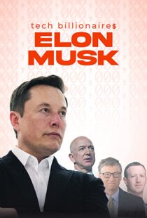 دانلود مستند Tech Billionaires: Elon Musk 202198823-1789214352