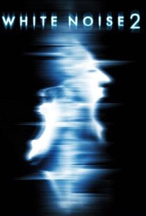 دانلود فیلم White Noise 2: The Light 200796955-305433187