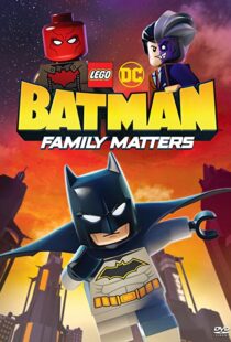دانلود انیمیشن LEGO DC Batman: Family Matters 201992102-234190258