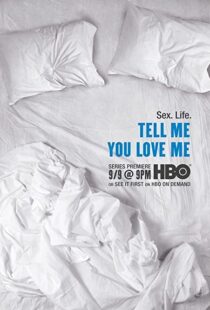دانلود سریال Tell Me You Love Me92487-1279717314