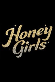 دانلود فیلم Honey Girls 202198434-1059362305