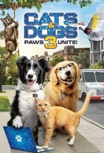 دانلود فیلم Cats & Dogs 3: Paws Unite 202099396-183858298