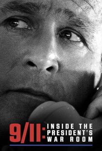 دانلود مستند 9/11: Inside the President’s War Room 202199111-359937876